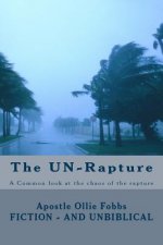 The UN-Rapture: A Common look at the chaos of the rapture