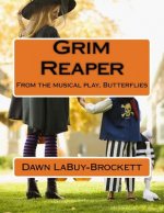 Grim Reaper: From the musical play, Butterflies