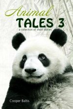 Animal Tales 3: A collection of stories for English Language Learners (A Hippo Graded Reader)