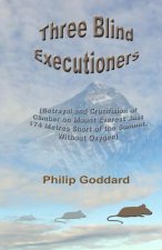 Three Blind Executioners