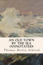 An Old Town By the Sea (annotated)