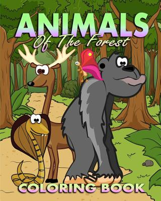 Animals Coloring Book: Animals Of The Forest