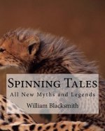 Spinning Tales: All New Myths and Legends