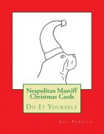 Neapolitan Mastiff Christmas Cards: Do It Yourself
