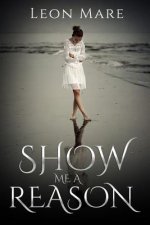 Show me a Reason