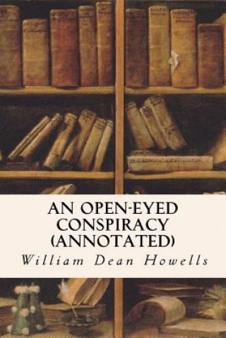 An Open-Eyed Conspiracy (annotated)