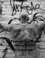 Fishing for Water: poems of June 2015