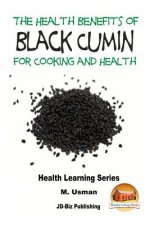 Health Benefits of Black Cumin For Cooking and Health