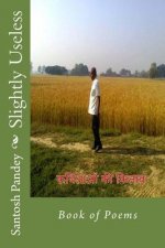 Slightly Useless: Book of Poems