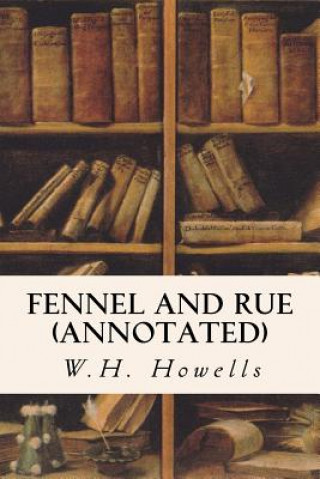 Fennel and Rue (annotated)
