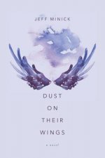 Dust On Their Wings