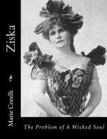 Ziska: The Problem of A Wicked Soul
