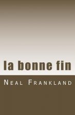 la bonne fin