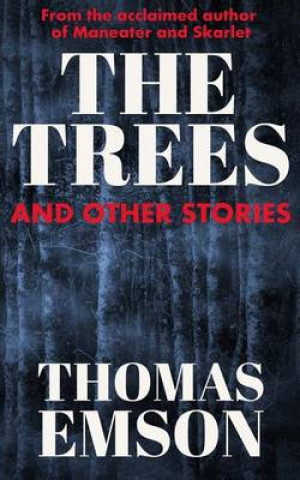 The Trees and Other Stories