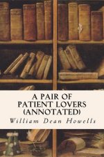 A Pair of Patient Lovers (annotated)