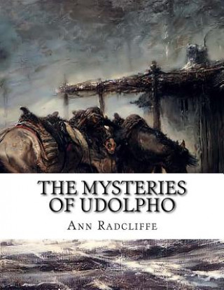 The Mysteries Of Udolpho