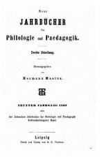 Neue Jahrbücher für Philologie und Paedogogik - Zweite Abtelung