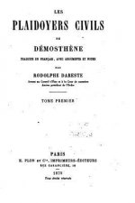 Les plaidoyers civils de Démosth?ne - Tome I