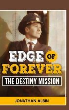 Edge of Forever: The Destiny Mission