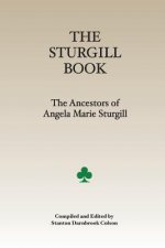 The Sturgill Book: The Ancestors of Angela Marie Colson