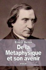 De la Métaphysique et son avenir
