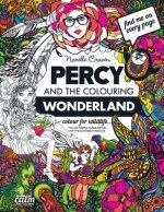 Percy & the Colouring Wonderland: An Adult Colouring book with Original Hand Drawn Art by Narelle Craven