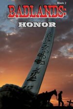 Badlands: Book 2: Honor
