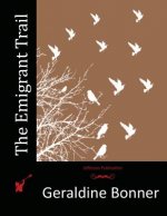 The Emigrant Trail
