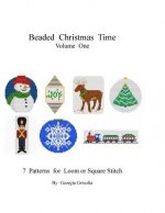 Beading Christmas Time Volume One: Patterns for ornaments