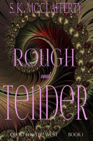 Rough And Tender