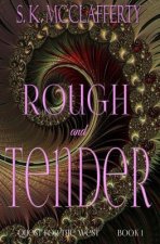 Rough And Tender