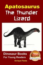 Apatosaurus: The Thunder Lizard