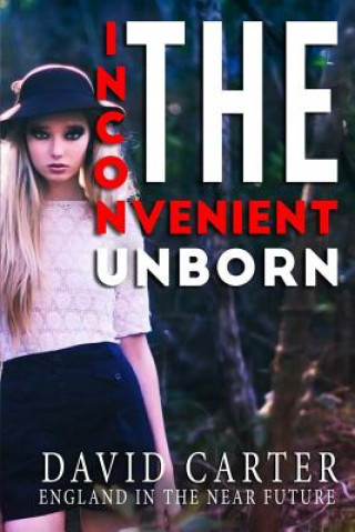 The Inconvenient Unborn