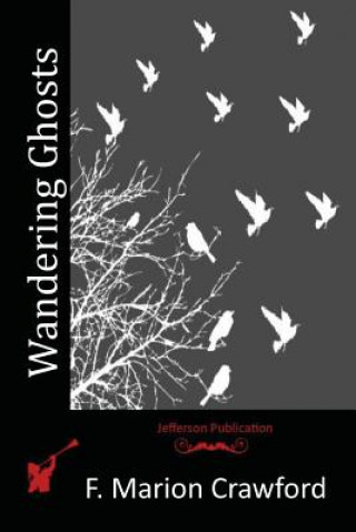 Wandering Ghosts