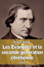 Les Évangiles et la seconde génération chrétienne