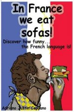 In France we eat sofas!