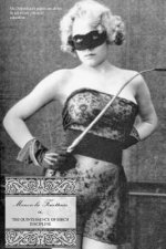 Manon La Fouetteuse: Or, the Quintessence of Birch Discipline