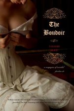 The Boudoir, Volumes 3 and 4: A Magazine of Scandal, Facetiae Etc