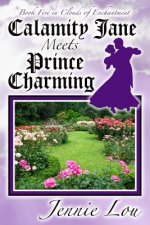 Calamity Jane Meets Prince Charming