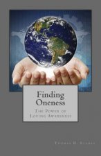 Finding Oneness: The Power of Loving Awareness
