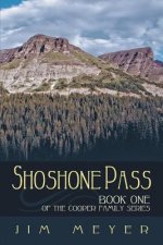 Shoshone Pass: The Cooper Family Saga