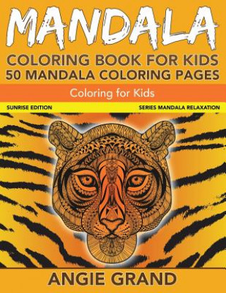 Mandala Coloring Book for Kids: 50 Mandala Coloring Pages: Coloring For Kids