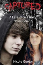 Captured: A Lexington Family Novel Book 2