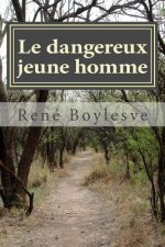 Le dangereux jeune homme