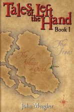 Tales of the Left Hand: Book One
