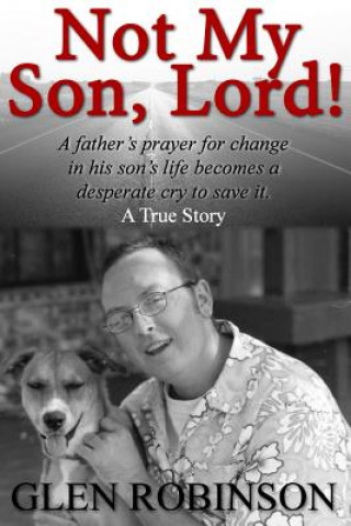 Not My Son, Lord: 2015 Edition