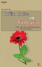 Thien Thuc Va Tinh Yeu: Thien - Mot Y Thuc, Mot Phong Cach Song Danh Cho Moi Nguoi