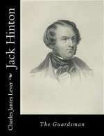 Jack Hinton: The Guardsman