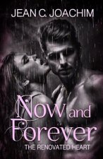 Now and Forever 4, The Renovated Heart