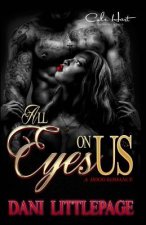 All Eyes On Us: A Hood Romance
